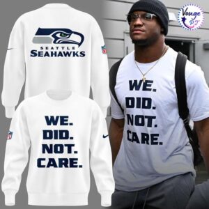 Seattle Seahawks We Did Not Care 2026 Limited Edition Sweatshirt